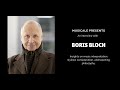 Boris Bloch:  Insights on music interpretation, stylistic consideration, and teaching philosophy.