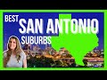 Top 7 Suburbs of San Antonio Texas | Living in San Antonio Texas