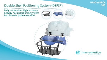 Double Shell Positioning System MacroMedics DSPS Supine Position