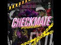 Fowlex  checkmate prod by snowz ftpingo sn rym  blackp official lyric