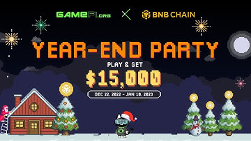Year-end Party: Happy X-mas & New Year With GameFi.org & BNB Chain