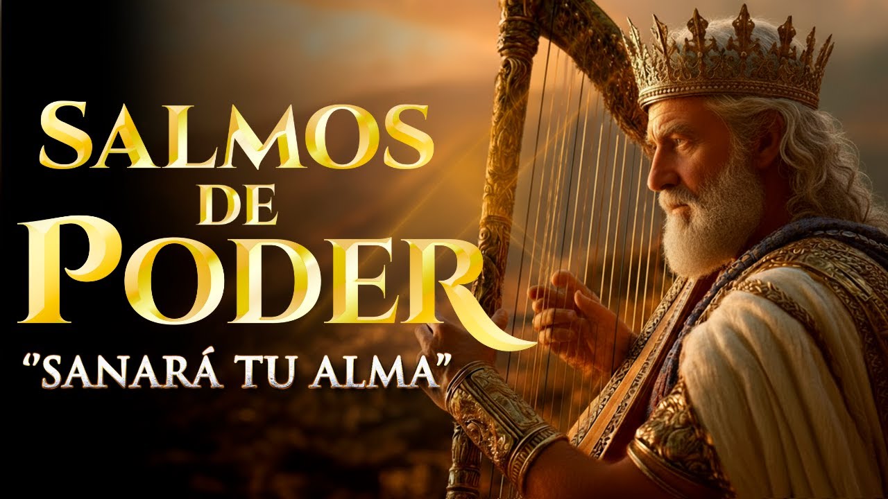 Los Salmos Más Poderosos Cantados | Sanan el Alma y Transforman la Vida