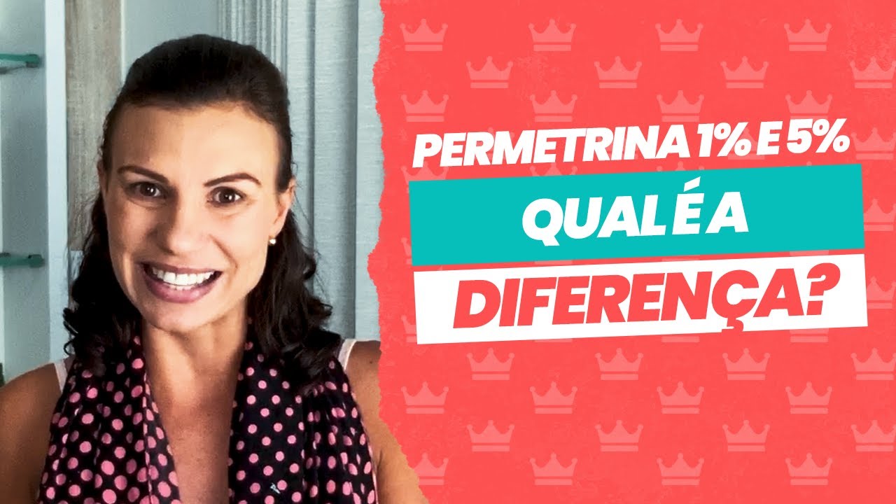Permetrina 1% e Permetrina 5% - Qual a diferença? - YouTube