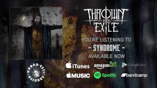 Thrown Into Exile - Syndrome Official Album Stream