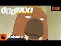 ODDTAXI Ep. 1 | DUB | The Eccentric Driver