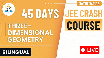 Three Dimensional Geometry | Mathematics JEE Main 2025 Crash Course