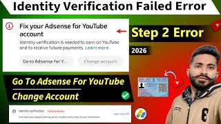Adsense Identity Verification Option Not Showing  Step 2 Error Identity Verification Failed 3 Times