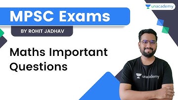 Maths Important Questions | Rohit Jadhav | Unacademy Live - MPSC