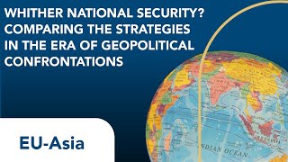 Whither national security? A scholarly inquiry | EU-Asia Annual Conference 2023