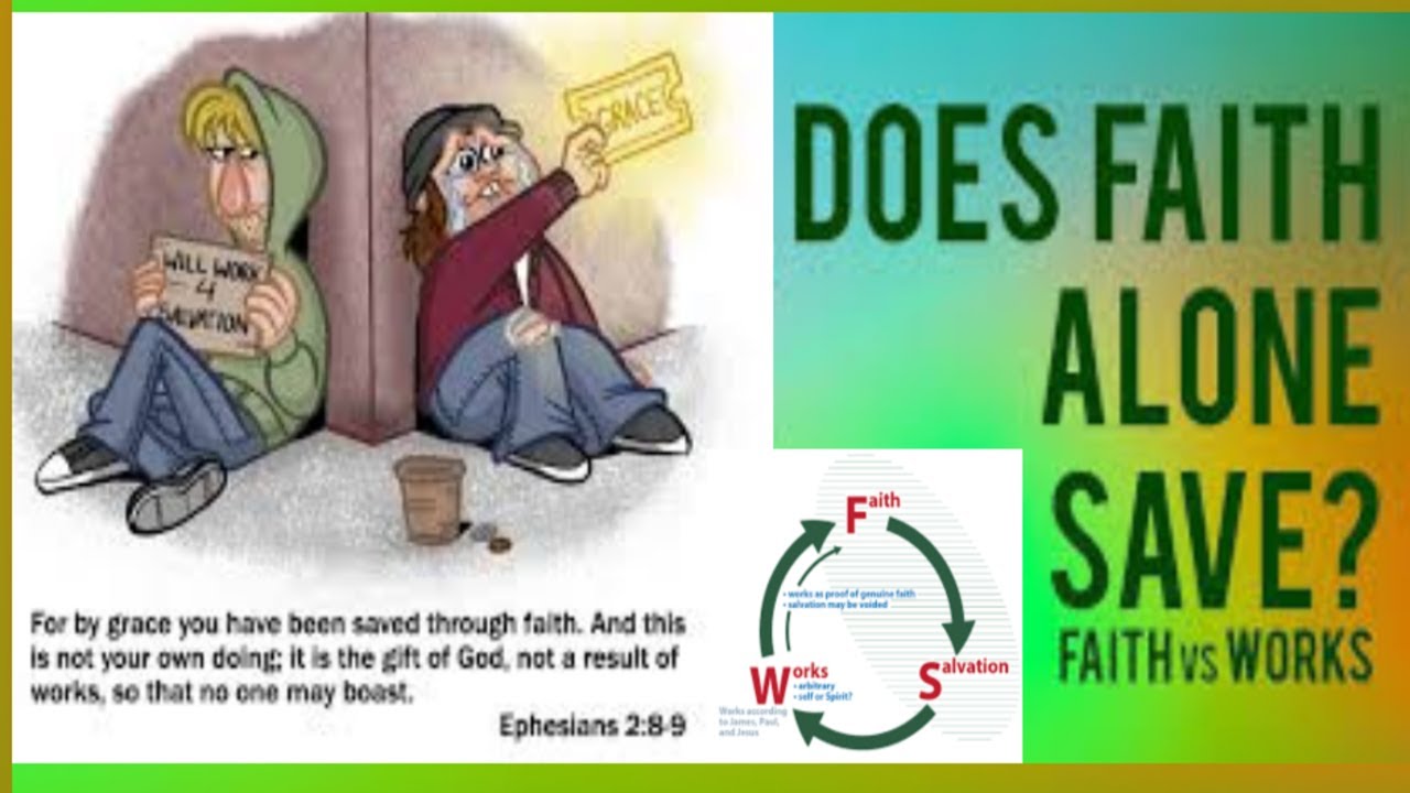 The Great Debate: Which Saves You? Faith Alone vs Faith Plus Works in ...