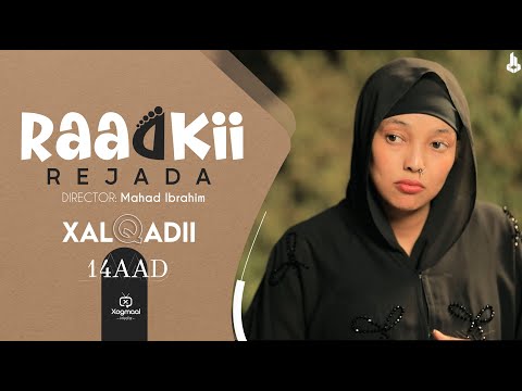 MUSASALKA RAADKII REJADA XALQADDA 14 AAD