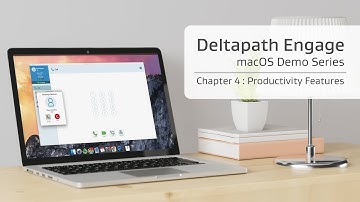 [Watch Demo Videos] Deltapath Engage: Chapter 4 - Productivity Features