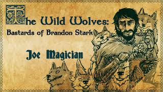 🧙 Brandon Stark's Secret Bastards | The Wild Wolves