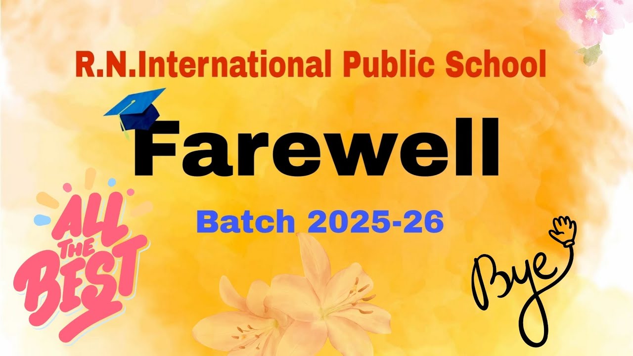 Farewell Class 12 | A Journey to Remember | Batch 2025–26 | RNIPS - YouTube