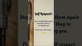 💭 Self Respect | Stop Messaging Again &amp; Again | Motivational Quote #shorts #inspiration