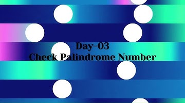 Day-03 Check The Palindrome Number | 30 Day challenge of python
