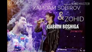 Zohid & Xamdam Sobirov_Qabrim boshiga (unofficial video 2020)