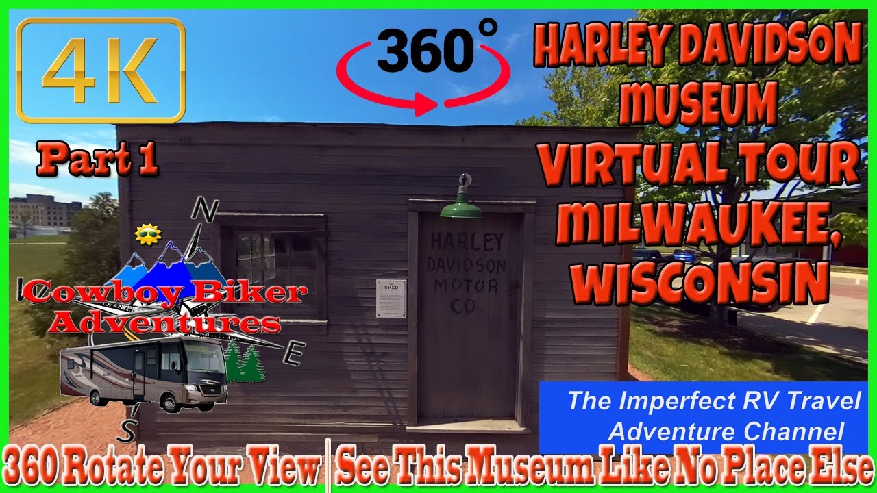 SE 104 Harley-Davidson Museum Virtual Tour 4K 360° Insta360X3 4k 360 Part 1 Milwaukee, WI RV Living