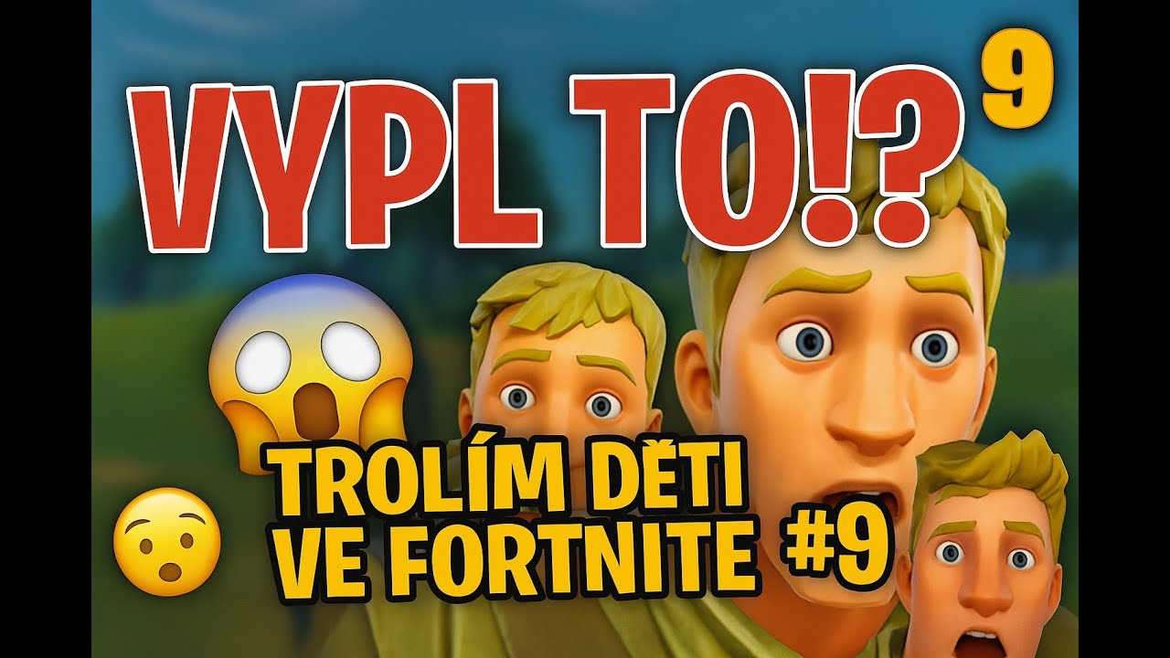 TROLÍM DĚTI VE FORTNITE #9 | Podezříval mě z trollingu, naštval se a VYPL TO!?  💀😂