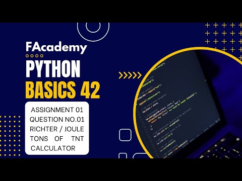 Python Basics 42: Assignment 01 - Richter to Joules & Joules to Tons Of TNT Calculator [Urdu/Hindi]