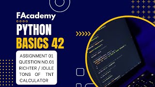 Python Basics 42: Assignment 01 - Richter to Joules & Joules to Tons Of TNT Calculator [Urdu/Hindi]