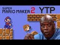 Mario Maker 2 Last Major Update [YTP]