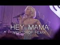 Bebe Rexha ft. Nicki Minaj &amp; David Guetta - Hey Mama - Nightdrop Remix (Bebe Rexha Version)