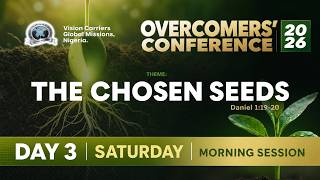 OVERCOMERS' CONFERENCE 2026 || DAY 3 || MORNING SESSION