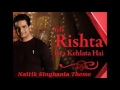 Yeh rishta kya kehlata hai  naitik singhania bg theme hq