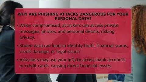 Why Are Phishing Attacks Dangerous For Your Personal Data? - Everyday-Networking