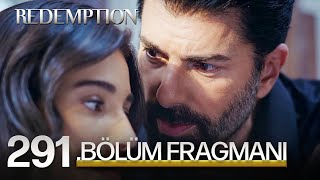 Esaret 291.Bölüm Fragmanı Redemption Episode 291 Promo