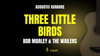 Three Little Birds - Bob Marley & The Wailers (Karaoke Acoustic Guitar)