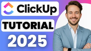 ClickUp Tutorial For Beginners: How To Use ClickUp for Beginners 2025
