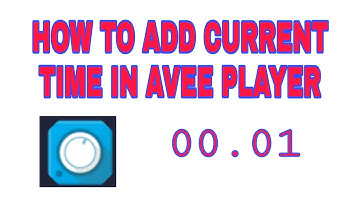 HOW TO SET CURRENT TIME IN AVEE PLAYER