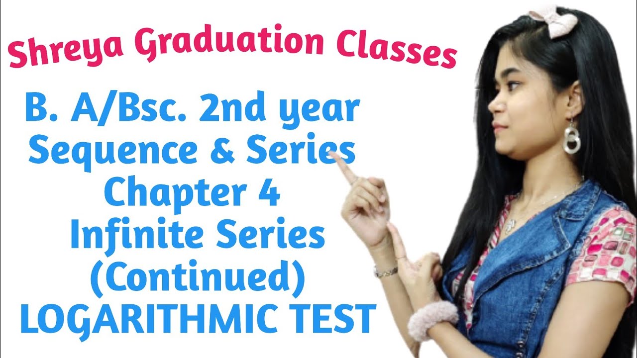 B.A/Bsc. 4th semSequence & SeriesChapter 4 Infinite Series