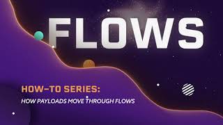 Flows: How Payloads Move Through Automation Nodes