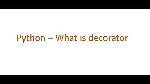 Python Interview questions - What is decorator in python