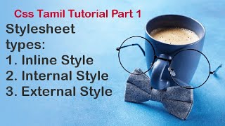 What are the types of Stylesheet and usage - Css tamil tutorial part 1