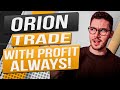 Orion - with profit always!