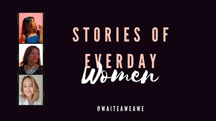 LYER series: Stories of Everyday Women session 4 w...