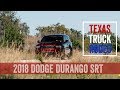 2018 Dodge Durango SRT – Full-Size SUV of Texas | Texas Truck Rodeo