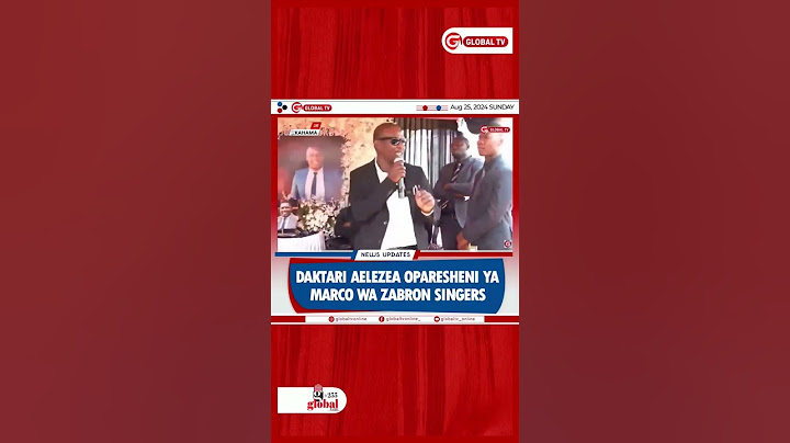 Dakitari Aeleza Mwanzo Mwisho Wa Oparesheni Ya Marco Joseph Bukulu Wa Zabron singers Hadi Kifo Chake