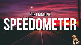 Video thumbnail of "Post Malone - Speedometer (Lyrics)"