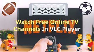 How to Watch Free Online TV Channels In VLC Player 2018, Easiest method and latest method screenshot 4