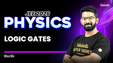 Logic gates | Physics | JEE 2026 | Siva Sir