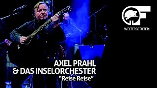 Axel Prahl - Reise Reise (live durch den Welterbefilter) beim MINER'S ROCK