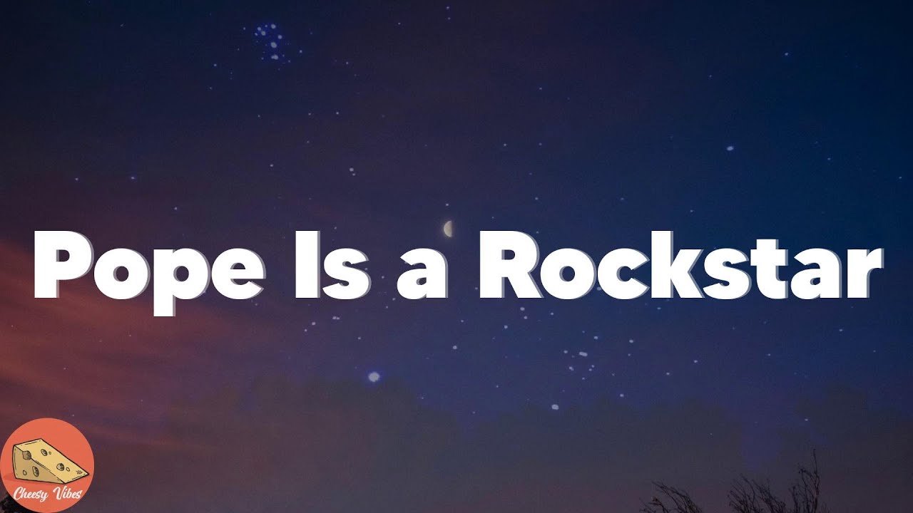 SALES Pope Is a Rockstar (Lyrics) YouTube