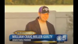 William Craig Miller convicted of five murders, 8/29/11.