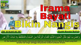 Irama Bayati Bikin Menangis - Syekh Bandar Balilah (QS. Al Kahfi Ayat 45-59)