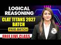 CLAT Titans 2027 Batch | Logical Reasoning | Paid Batch | Free Demo Class